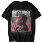 IGNORANCE T-SHIRT