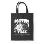 POSITIVEVIBESTOTEBAG