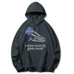 WHENREALITYGOESMADHOODIE